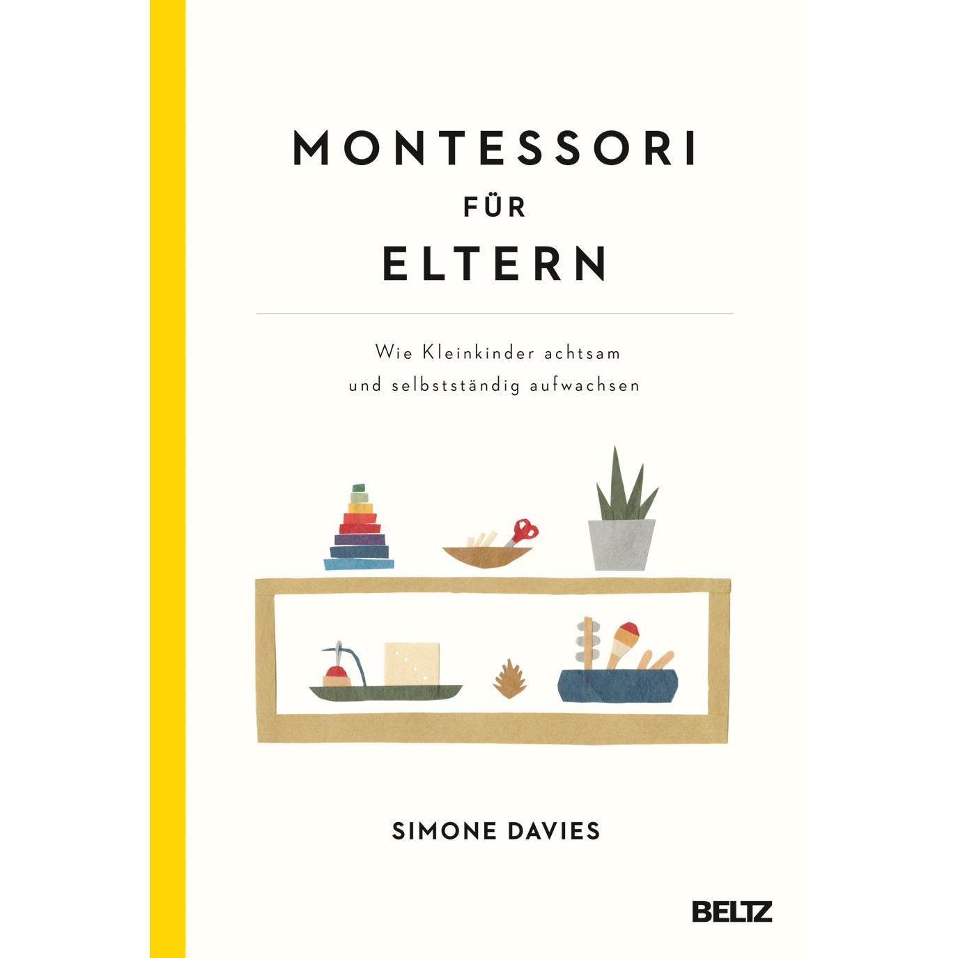 Montessori für Eltern, Ratgeber von Simone Davies