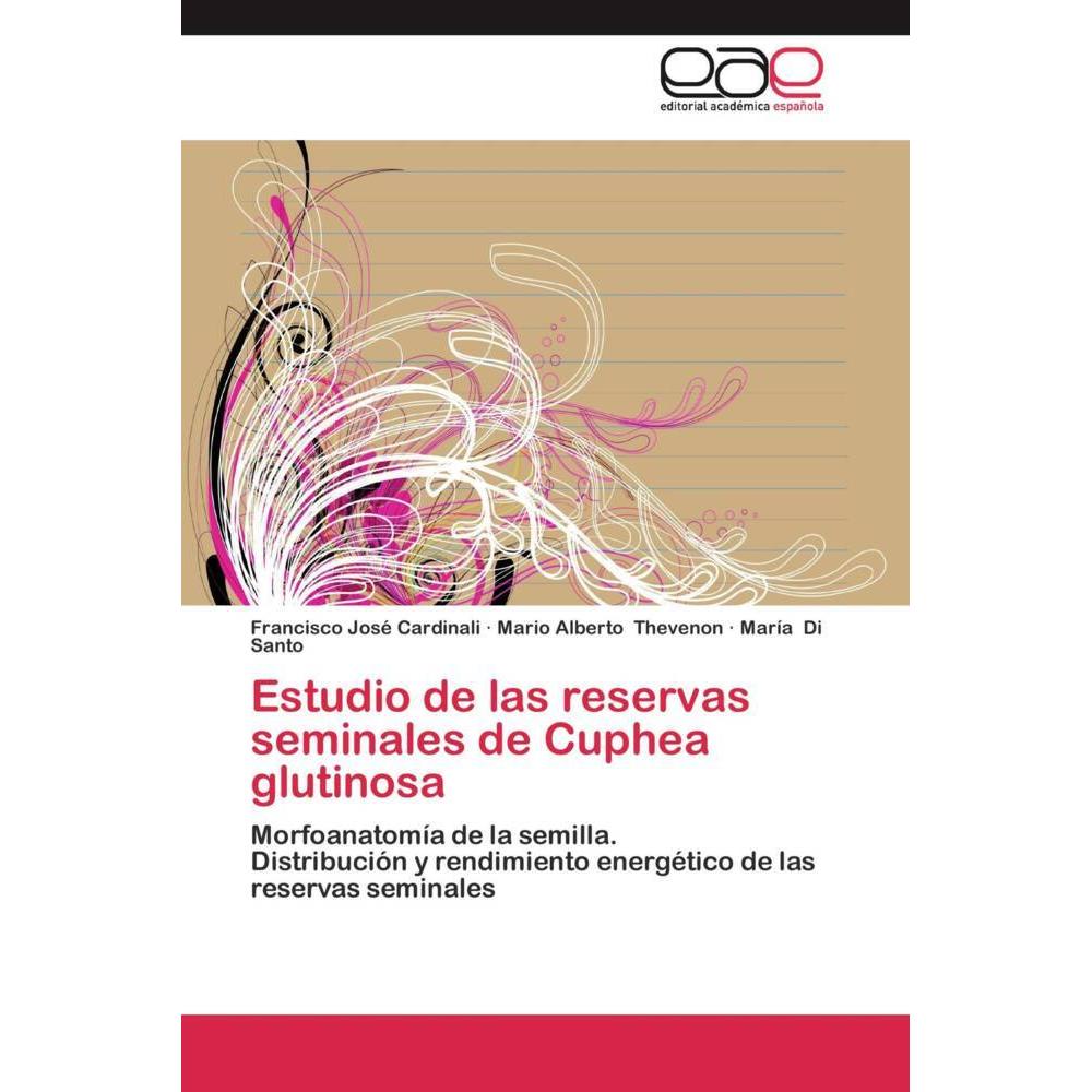 Estudio de las reservas seminales de Cuphea glutinosa, Fachbücher von Mario Alberto Thevenon, Francisco José Cardinali, ...