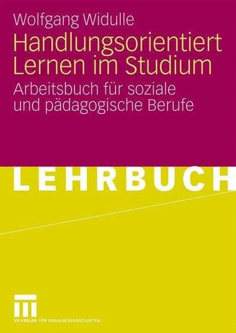 Produktbild Handlungsorientiert Lernen im Studium (Deutsch, Wolfgang Widulle, 2009)