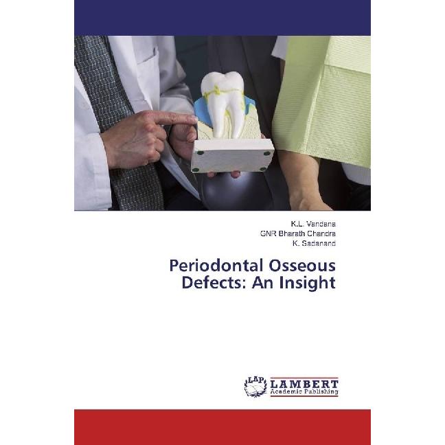 Periodontal Osseous Defects: An Insight, Fachbücher von K. L. Vandana, K. Sadanand, GNR Bharath Chandra