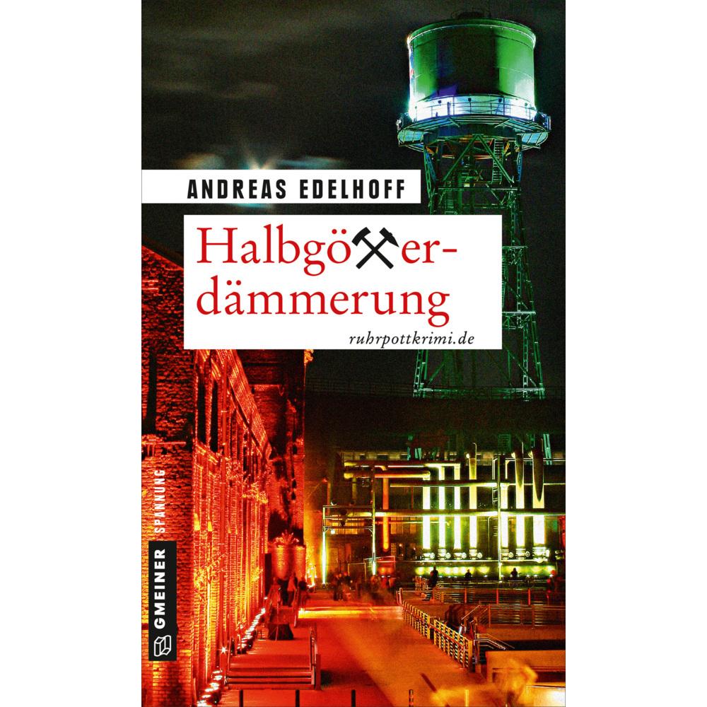 Edelhoff:Halbgötterdämmerung, Belletristik