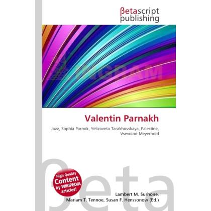 Valentin Parnakh, Fachbücher von Lambert M. Surhone, Miriam T. Timpledon, Susan F. Marseken