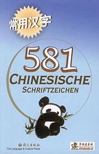 Produktbild 581 Chinesische Schriftzeichen (Deutsch, Katrin Buchta, Yongqiang Wang, 2010)