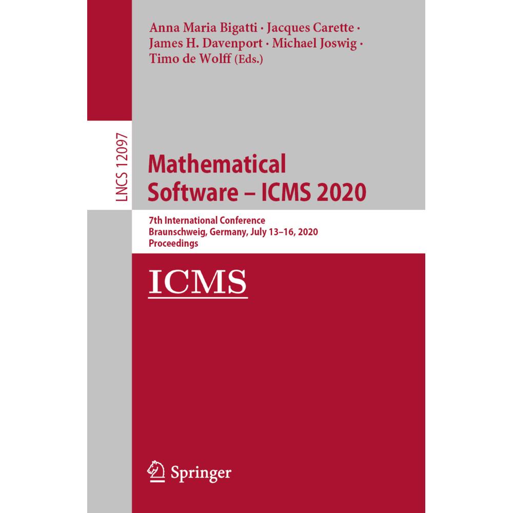 Mathematical Software - ICMS 2020, Fachbücher von Michael Joswig, James H. Davenport, Jacques Carette, Timo de Wolff, An...