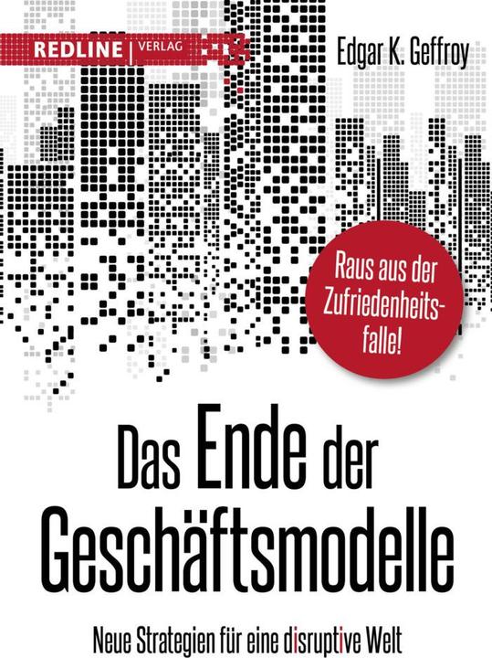 Produktbild Das Ende der Geschäftsmodelle (Deutsch, Edgar K. Geffroy, 2018)