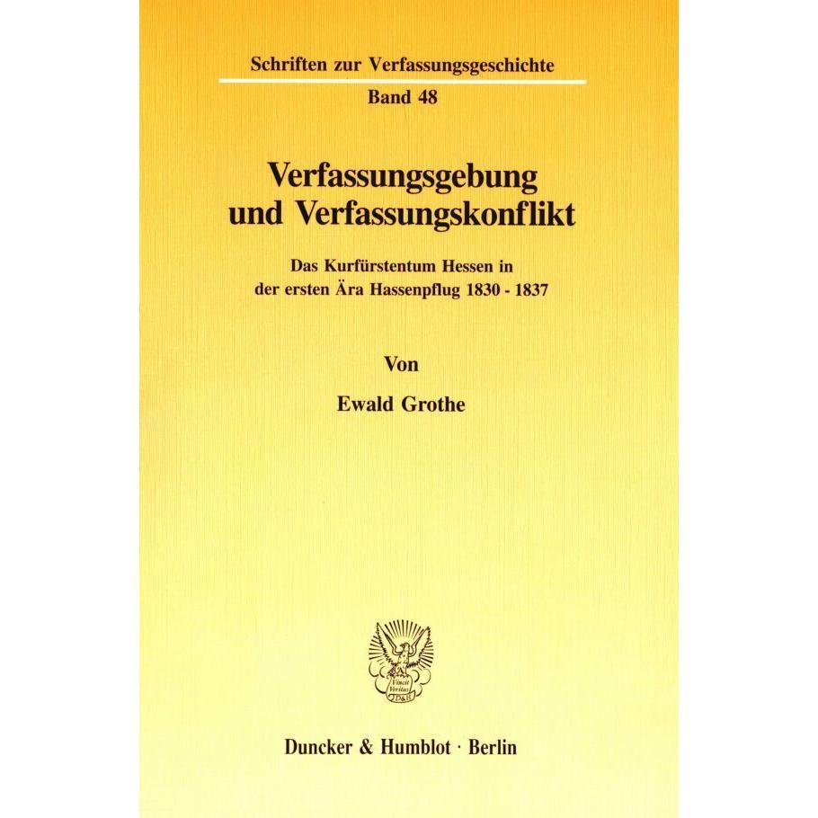 Verfassungsgebung und Verfassungskonflikt, Fachbücher von Ewald Grothe