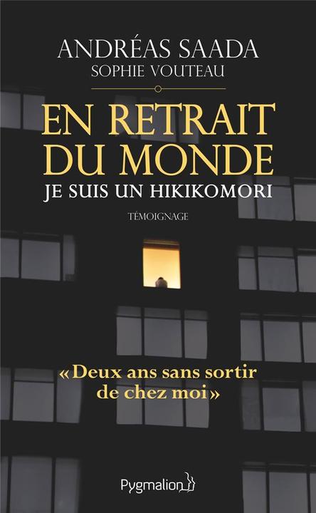 Produktbild En retrait du monde : je suis un hikikomori (Französisch, Saada Andréas, Vouteau Sophie, 2018)