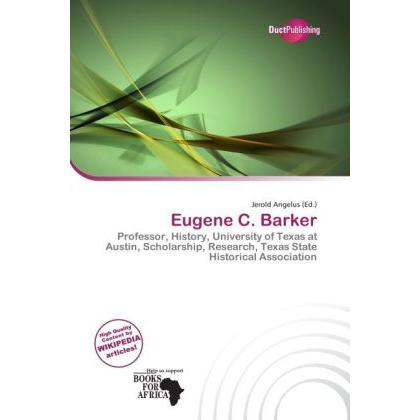 Eugene C. Barker, Fachbücher von Jerold Angelus