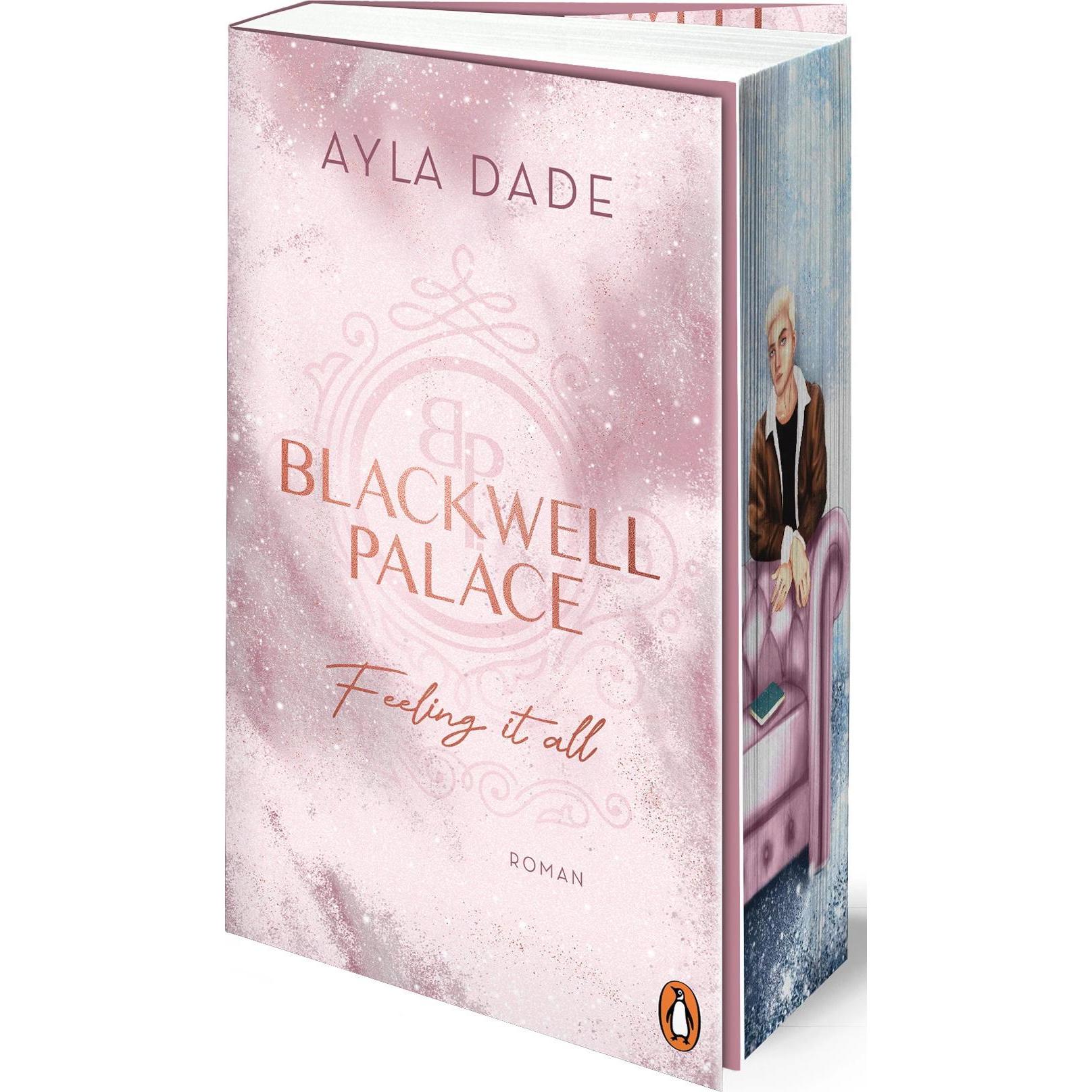 Blackwell Palace. Feeling it all, Belletristik von Ayla Dade