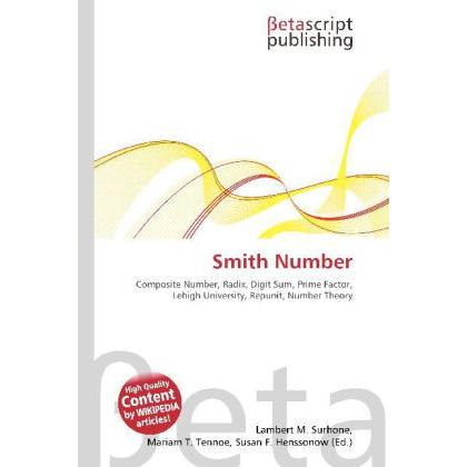 Smith Number, Schulbücher von Lambert M. Surhone, Mariam T. Tennoe, Susan F. Henssonow
