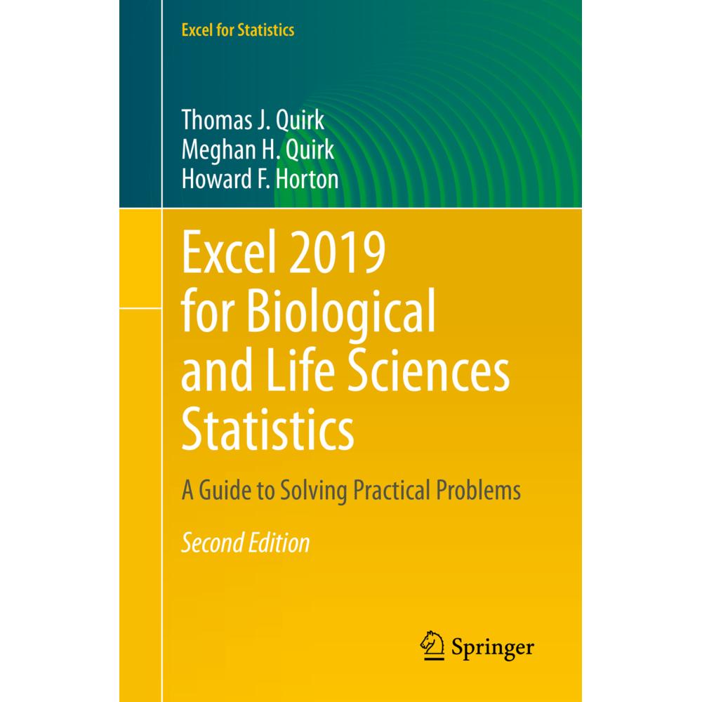 Excel 2019 for Biological and Life Sciences Statistics, Fachbücher von Thomas J. Quirk, Meghan H. Quirk, Howard F. Horto...