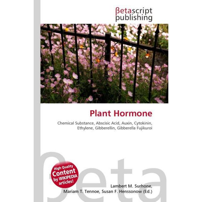Thumbnail - Plant Hormone, Fachbücher von Lambert M. Surhone, Miriam T. Timpledon, Susan F. Marseken