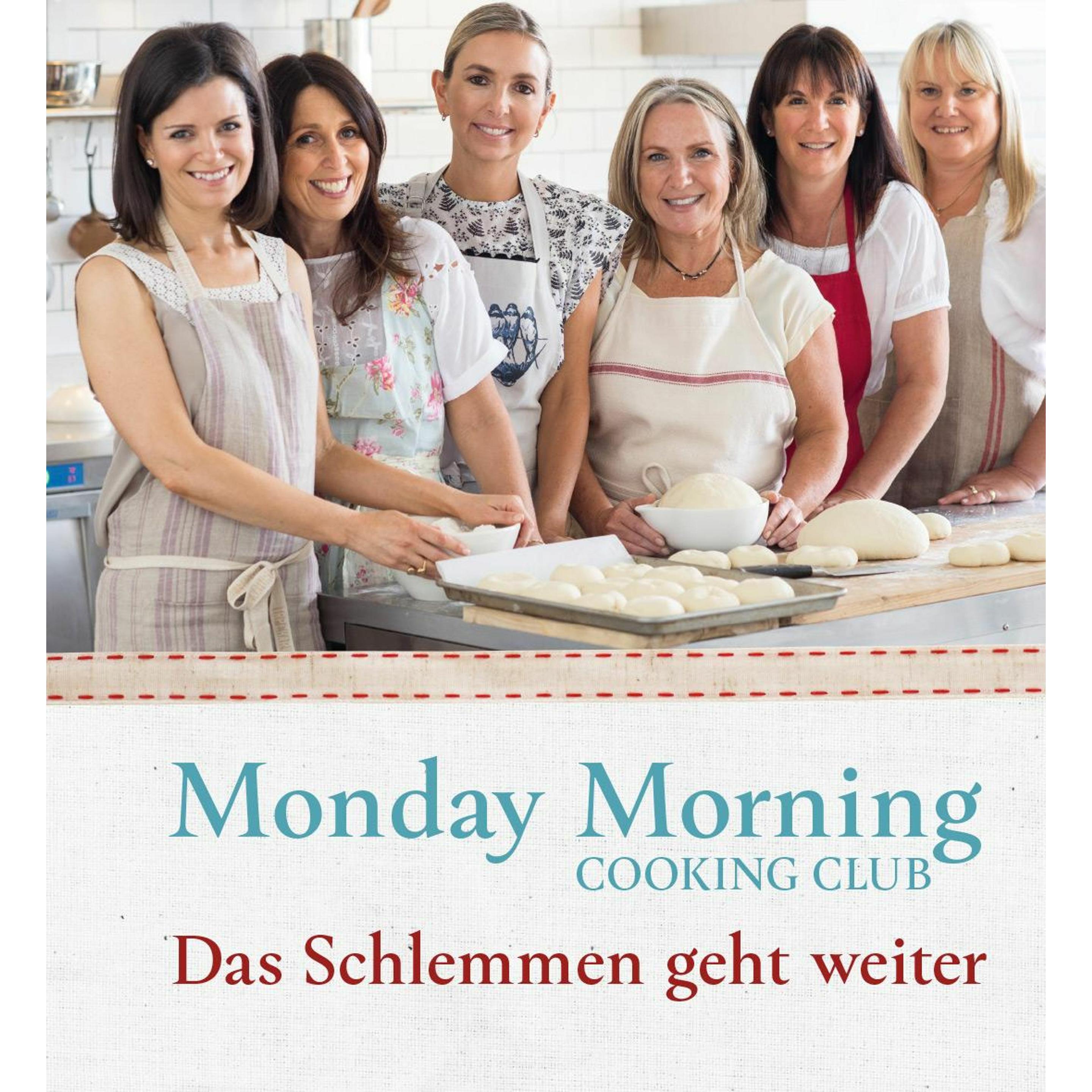 Monday Morning Cooking Club, Ratgeber von Merelyn Frank Chalmers, Lisa Goldberg, Paula Horwitz, Lauren Fink, Natanya Esk...
