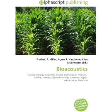 Bioacoustics, Fachbücher von Agnes F. Vandome, Frederic P. Miller, John McBrewster