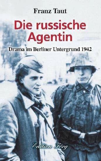 Produktbild Die russische Agentin (Franz Taut, Deutsch)