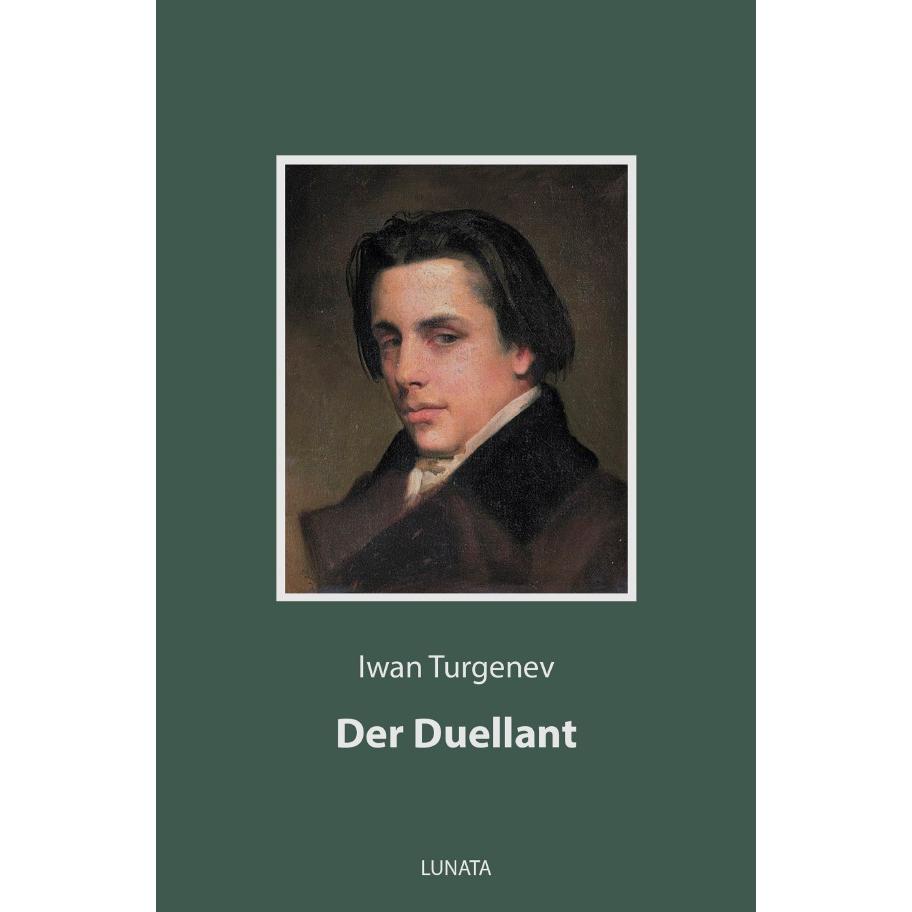 Der Duellant, Belletristik von Iwan Turgenev