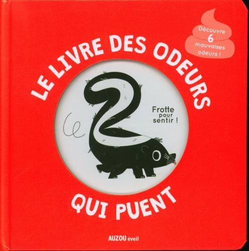 Immagine prodotto Auzou France Le livre des odeurs qui puent : frottez pour sentir! (Francese, Signor Iwi, 2020)