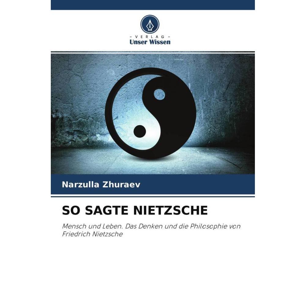 So Sagte Nietzsche, Sachbücher von Narzulla Zhuraev
