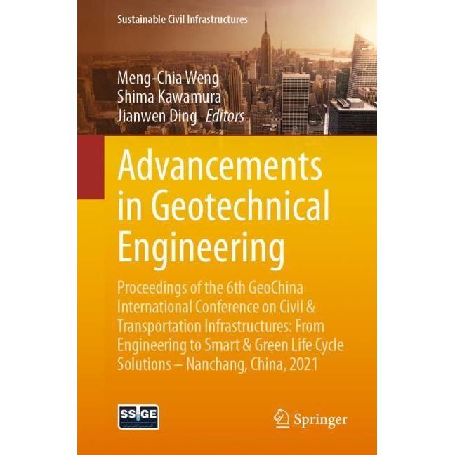 Advancements in Geotechnical Engineering, Fachbücher von Meng-Chia Weng, Jian-Wen Ding, Shima Kawamura