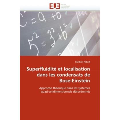 Superfluidité et localisation dans les condensats de Bose-Einstein, Fachbücher von Mathias Albert