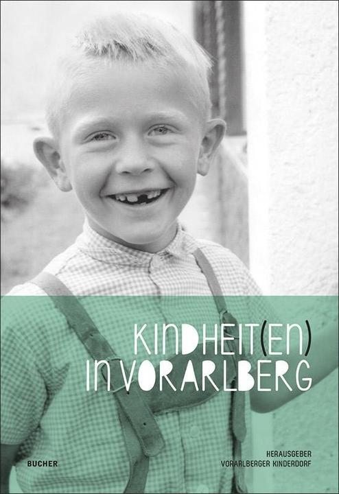 Produktbild Kindheit(en) in Vorarlberg (Deutsch, Christoph DÃ¼r Hackspiel, 2017)
