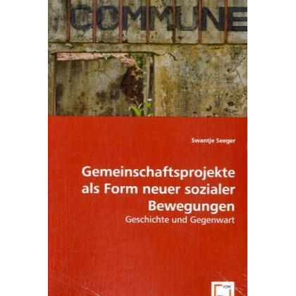 Thumbnail - Gemeinschaftsprojekte als Form neuer sozialer Bewegungen, Fachbücher
