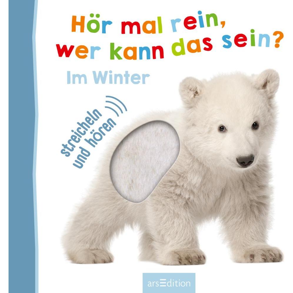 Ars Edition, Babybücher, Hör mal rein, wer kann das sein? Im Winter (Deutsch)