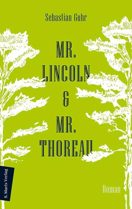 Produktbild Mr. Lincoln & Mr. Thoreau (Deutsch, Sebastian Guhr, 2021)