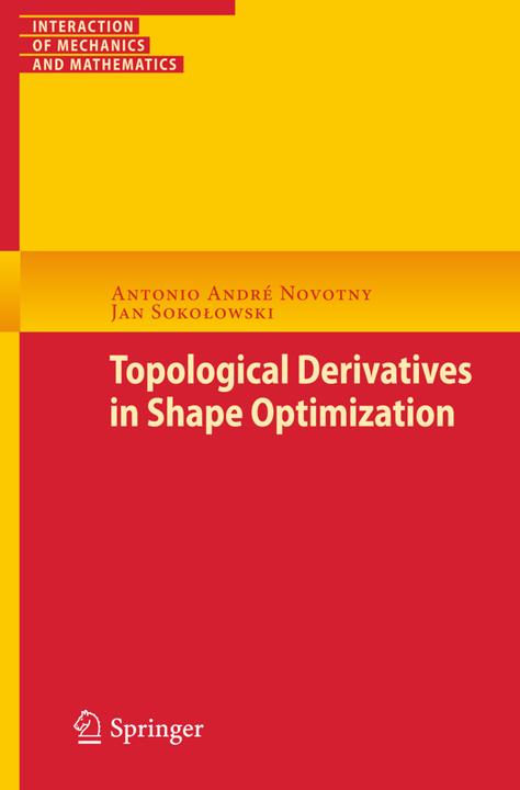 Produktbild Topological Derivatives in Shape Optimisation (Englisch, Jan Sokolowski, Antonio André Novotny, 2013)