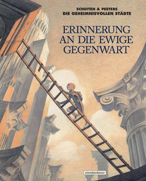 Produktbild Erinnerung an die ewige Gegenwart (Deutsch, Benoît Peeters, François Schuiten, 2018)