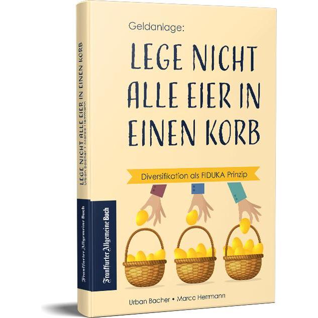 Lege nicht alle Eier in einen Korb, Ratgeber von Urban Bacher, Marco Herrmann