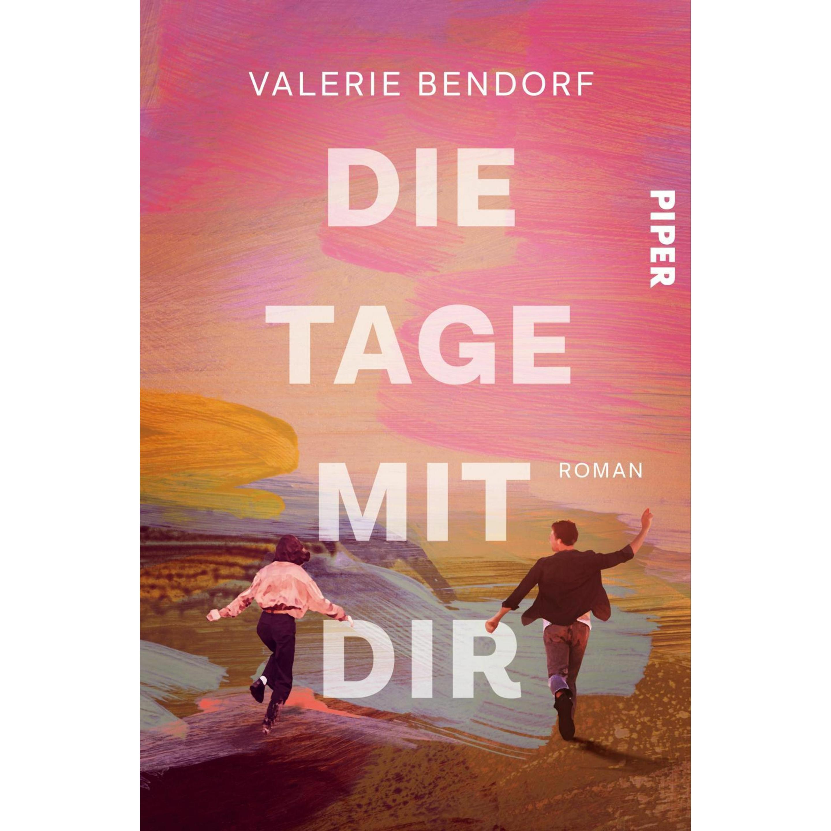 Die Tage mit Dir, Belletristik von Valerie Bendorf