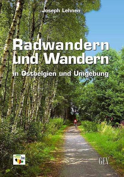Produktbild Radwandern und Wandern in Ostbelgien und Umgebung (Deutsch, Joseph Lehnen, 2007)