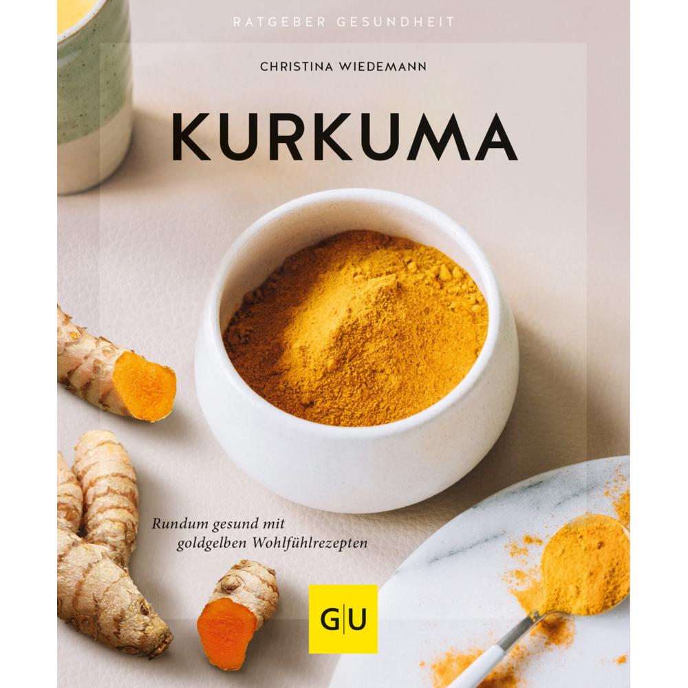 Kurkuma, Ratgeber von Christina Wiedemann