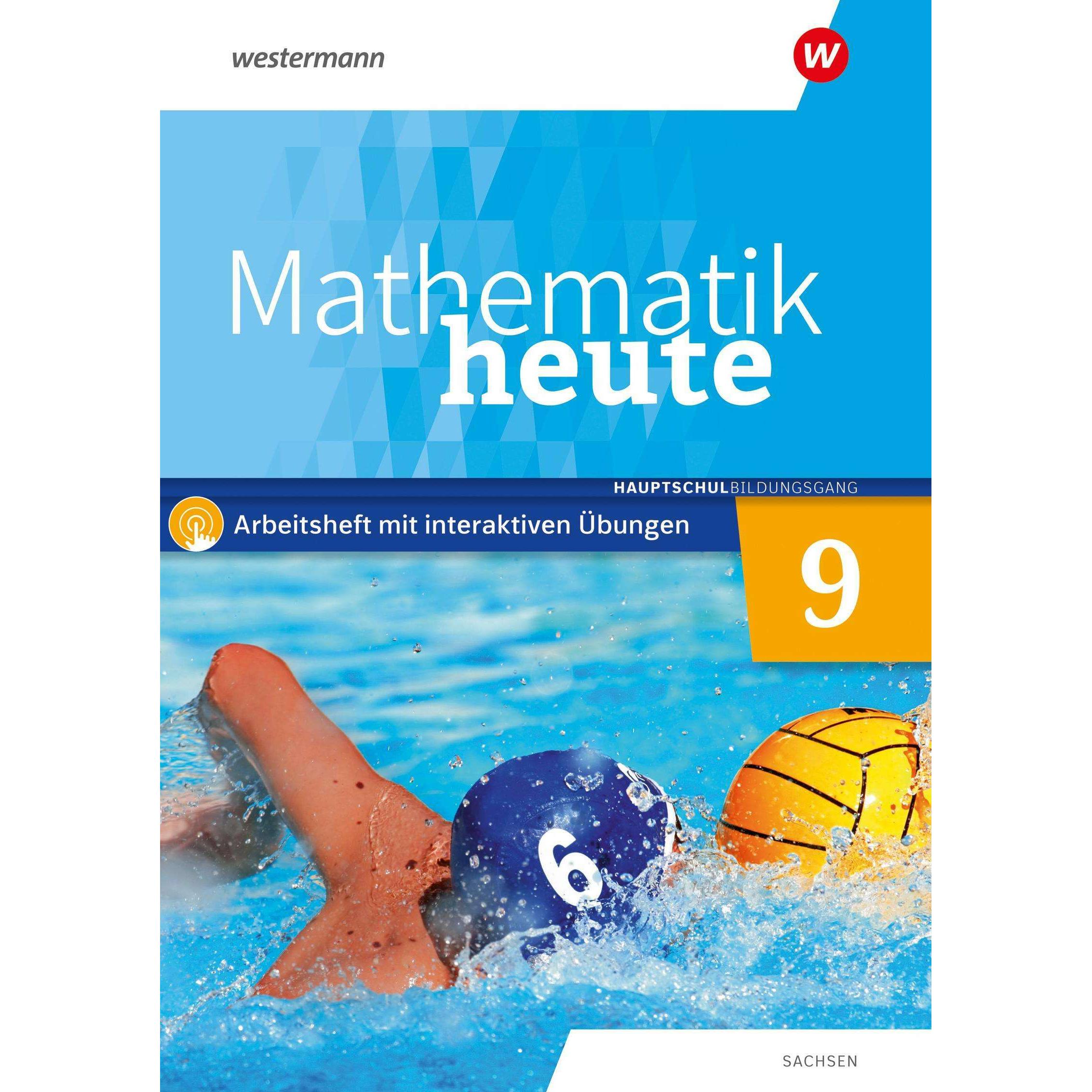 Mathematik heute 9. Arbeitsheft mit interaktiven Übungen. Hauptschulbildungsgang. Für Sachsen, Schulbücher