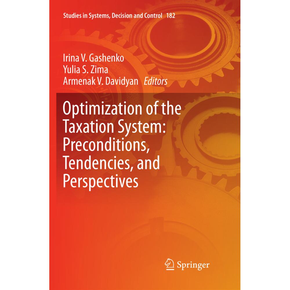 Optimization of the Taxation System: Preconditions, Tendencies and Perspectives, Fachbücher von Armenak V. Davidyan, Iri...