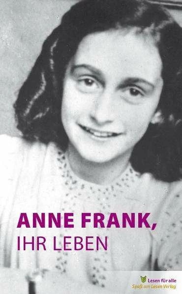 Produktbild Anne Frank, ihr Leben (Deutsch, Marian Hoefnagel, 2017)