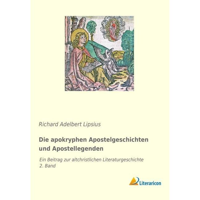 Die apokryphen Apostelgeschichten und Apostellegenden, Sachbücher von Richard Adelbert Lipsius