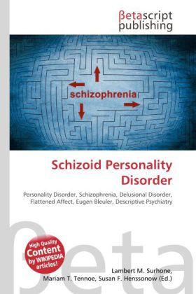 Produktbild Schizoid Personality Disorder (Englisch, Lambert M. Surhone, Miriam T. Timpledon, Susan F. Marseken, 2010)