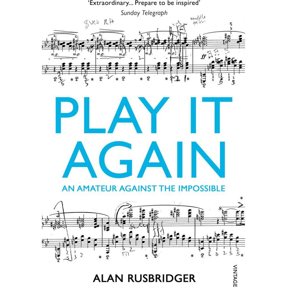 Play it Again, Belletristik von Alan Rusbridger