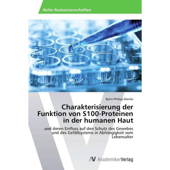 Charakterisierung der Funktion von S100-Proteinen in der humanen Haut, Fachbücher von Björn-Philipp Diercks