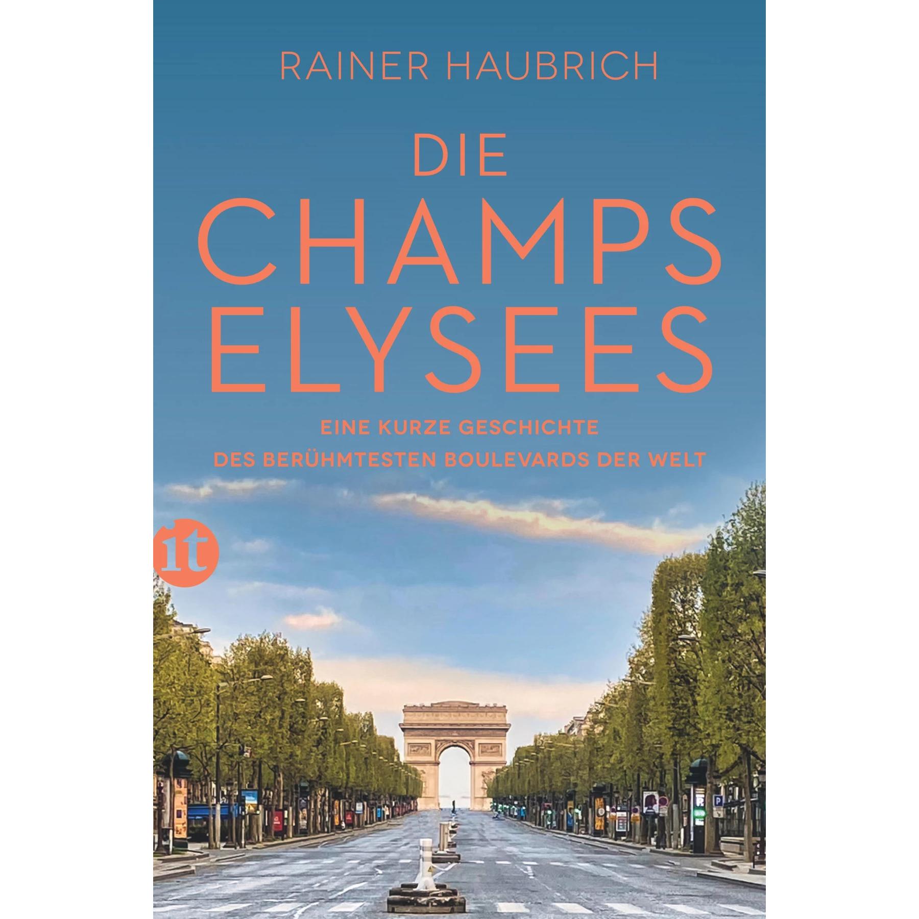 Die Champs-Élysées, Fachbücher von Rainer Haubrich