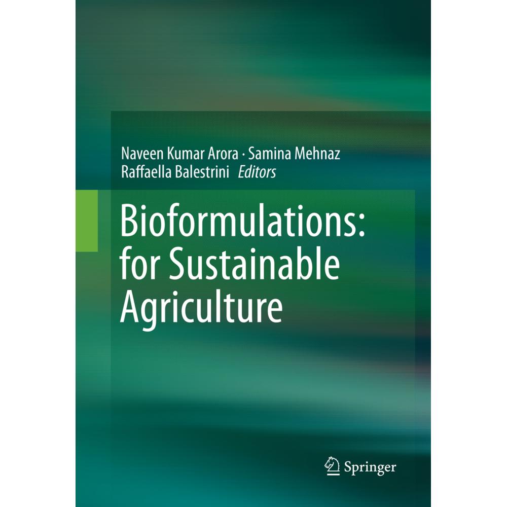 Bioformulations: for Sustainable Agriculture, Fachbücher von Naveen Kumar Arora, Samina Mehnaz, Raffaella Balestrini