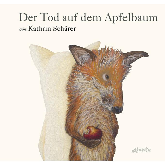 Der Tod auf dem Apfelbaum, Kinderbücher von Kathrin Schärer