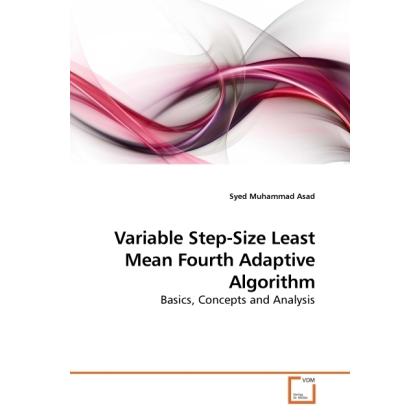 Variable Step-Size Least Mean Fourth Adaptive Algorithm, Fachbücher