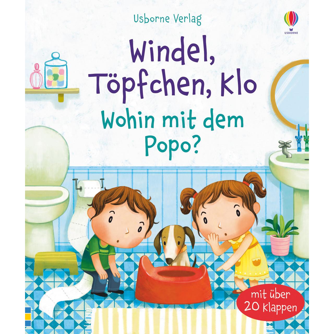Windel, Töpfchen, Klo - Wohin mit dem Popo?, Kinderbücher von Katie Daynes