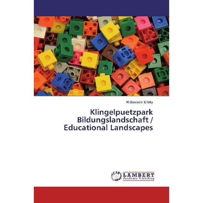 Klingelpuetzpark Bildungslandschaft / Educational Landscapes, Fachbücher von M.Bassem Elfeky