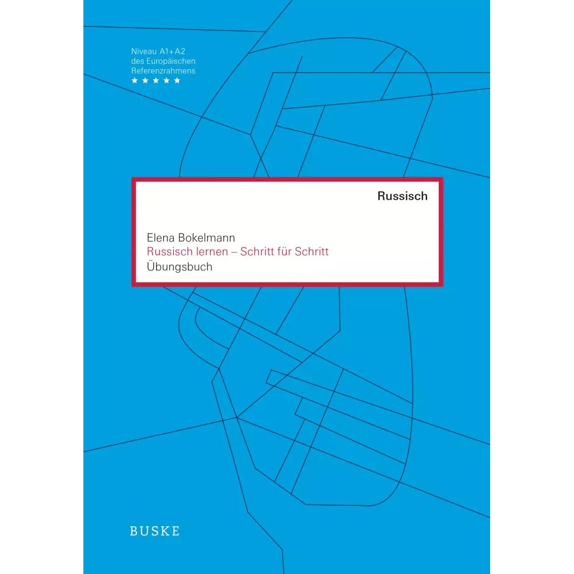 Russisch lernen - Schritt für Schritt, Schulbücher von Elena Bokelmann