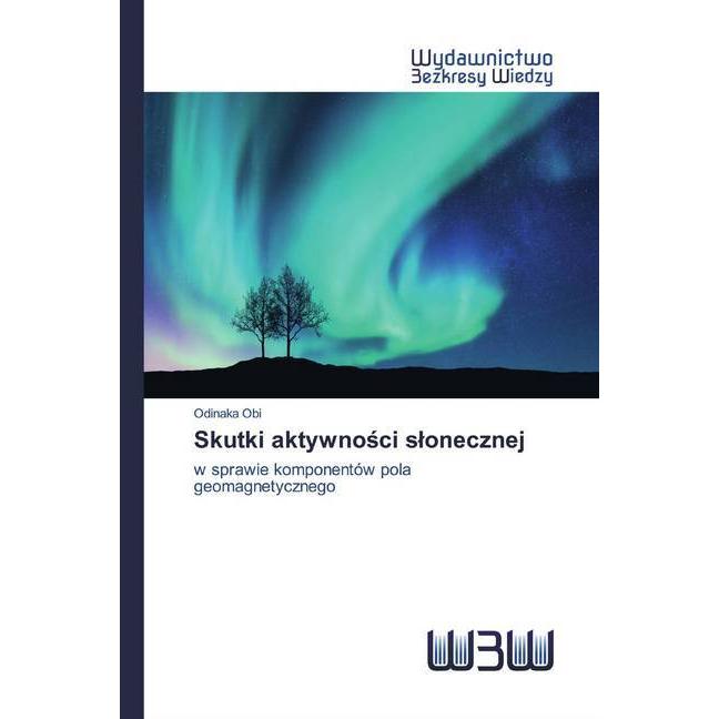 Skutki aktywnosci slonecznej, Fachbücher von Odinaka Obi