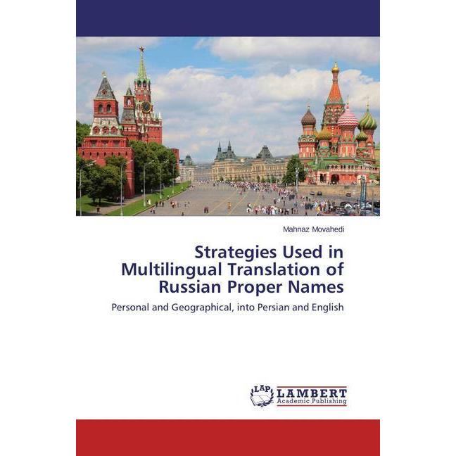 Strategies Used in Multilingual Translation of Russian Proper Names, Fachbücher